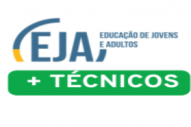 EJA MEC + TÉCNICO ( Ensinos Fundamental e Médio (18+)  + CURSO TÉCNICO )